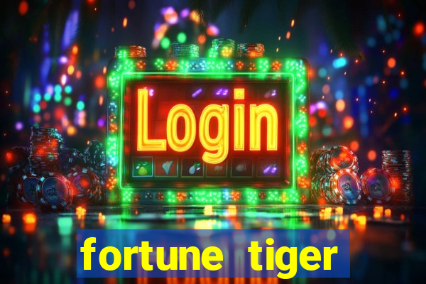 fortune tiger deposito de 1 real